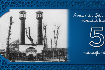 Gəncənin Şah Abbas məscidi haqda 5 maraqlı fakt