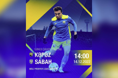 Sabah “Kəpəz” “Sabah”la qarşılaşacaq