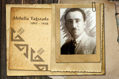Abdulla Tağızadə: Azərbaycandakı əlifba hərəkatının fəal üzvlərindən biri