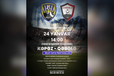 “Kəpəz” - “Qəbələ” oyununa biletlər satışa çıxarılıb
