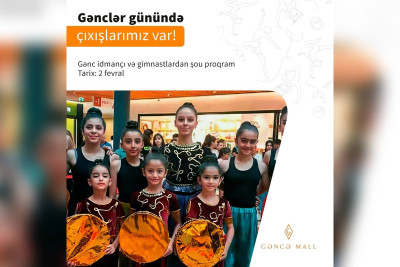Gənclər Günündə “Gəncə Mall”da şou-proqram təşkil olunacaq