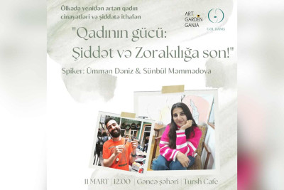 “Qadının gücü: şiddət və zorakılığa son!” adlı tədbir keçiriləcək