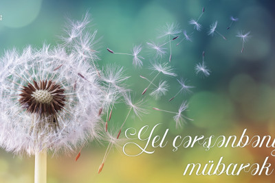 Yel çərşənbəniz mübarək olsun!