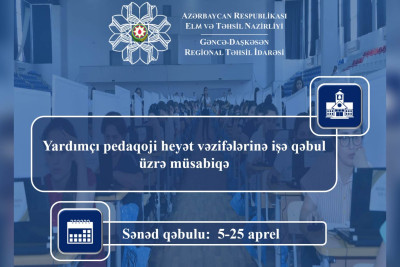 Yardımçı pedaqoji heyət vəzifələri üzrə sənəd qəbulu başlayıb