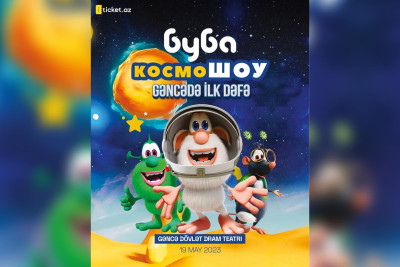 “Buba: kosmo-şou” ilk dəfə şəhərimizə gəlir