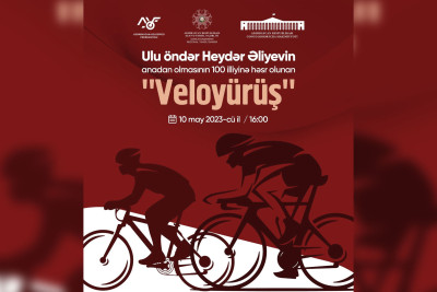 Heydər Əliyevin yubileyinə həsr olunan veloyürüş baş tutacaq