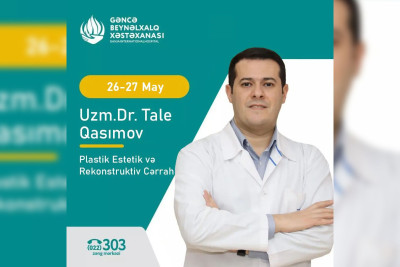 Plastik estetik cərrah ödənişsiz müayinələr keçirəcək
