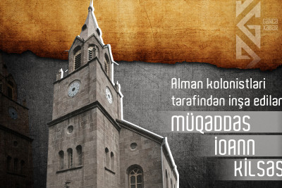 Alman kolonistləri tərəfindən inşa edilən Müqəddəs İoann kilsəsi
