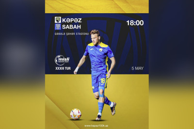 “Kəpəz” Qəbələdə “Sabah”ı qəbul edəcək