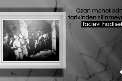 Ozan məhəlləsinin tarixindən silinməyən faciəvi hadisələr