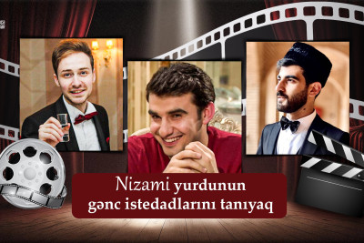 Nizami yurdunun gənc istedadlarını tanıyaq