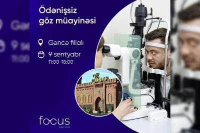 Sakinlər ödənişsiz göz müayinəsindən keçə bilərlər