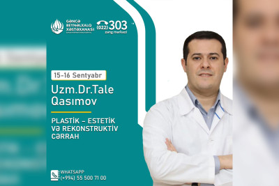 Rekonstruktiv cərrah sakinləri ödənişsiz qəbul edəcək
