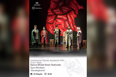 Gəncə Dövlət Dram Teatrında “Qarabağnamə” tamaşası göstəriləcək