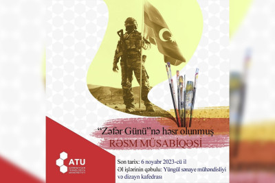 ATU-da Zəfər Gününə həsr olunmuş müsabiqə baş tutacaq