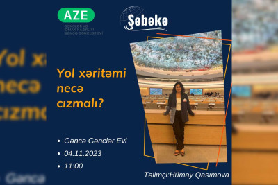 “Yol xəritəmi necə cızmalı?” adlı seminar keçiriləcək