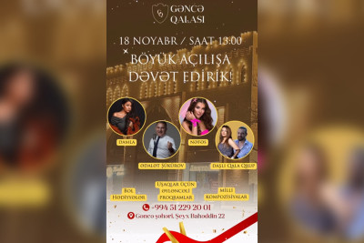 Bir sıra müğənnilərin iştirakı ilə açılış mərasimi keçiriləcək