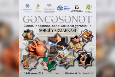 “Gəncəsənət - Qış nağılı" adlı incəsənət, sənətkarlıq və yaradıcılıq sərgi-yarmarkası keçiriləcək