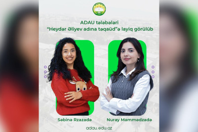 ADAU-nun iki tələbəsi “Heydər Əliyev adına təqaüd”ə layiq görülüb