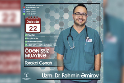 Torakal cərrah şəhər sakinlərini ödənişsiz müayinə edəcək