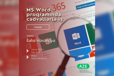 “MS Word” proqramında cədvəllərlə iş” mövzusunda təlim keçiriləcək