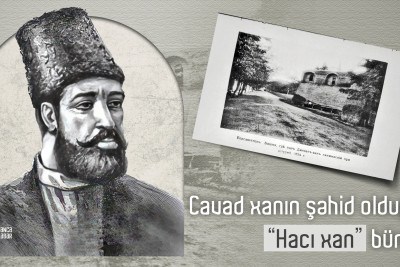 Cavad xanın şəhid olduğu “Hacı xan” bürcü