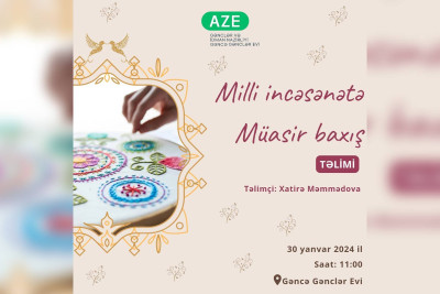 Gənclər Evində “Milli incəsənətə Müasir baxış” mövzusunda təlim keçiriləcək