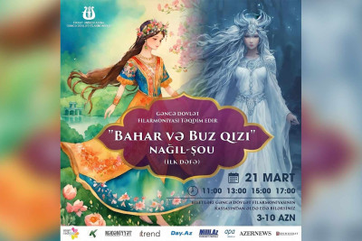 "Bahar və Buz qızı" adlı nağıl-şou olacaq