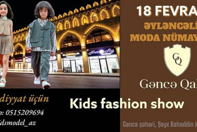Uşaqların iştirakı ilə moda nümayişi keçiriləcək