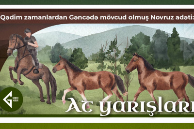 Qədim zamanlardan Gəncədə mövcud olmuş Novruz adəti: at yarışları