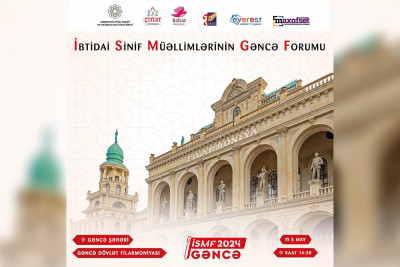 “İbtidai Sinif Müəllimlərinin Gəncə Forumu” keçiriləcək