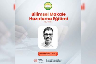 “Bilimsel Makale Hazırlama Eğitimi” adlı təlim baş tutacaq