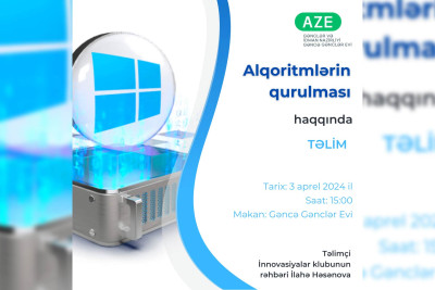 "Alqoritmlərin qurulması" mövzusunda təlim baş tutacaq