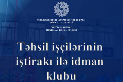 Təhsilverənlərdən ibarət idman klubu yaradılacaq