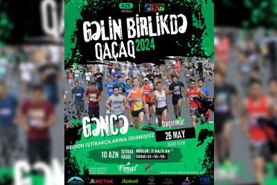 “Gəlin birlikdə qaçaq” şüarı altında marafon təşkil olunacaq