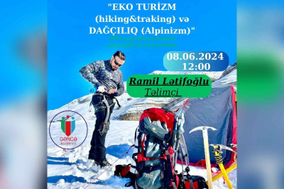 Alpinist Ramil Lətifoğlu ilə görüş olacaq