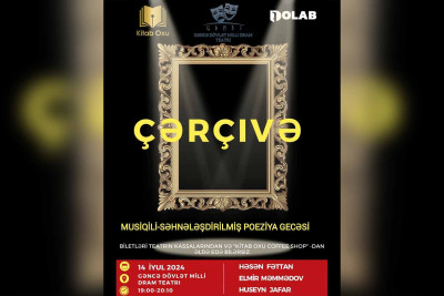 "Çərçivə" musiqili-səhnələşdirilmiş poeziya gecəsi keçiriləcək