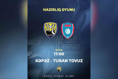 “Kəpəz” hazırlıq çərçivəsində növbəti rəqibi ilə görüşəcək