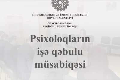 Psixoloq vəzifəsinə qəbul elan edilib
