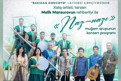 “Naz-Nazı” muğam qrupu Gəncəyə gəlir