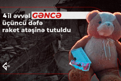 Dörd il öncə Ermənistan Gəncəni üçüncü dəfə raket atəşinə tutdu