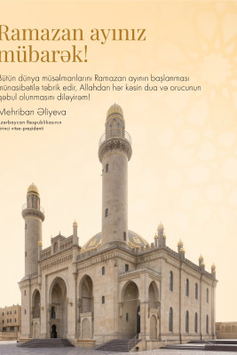 Mehriban Əliyeva Ramazan ayının başlaması ilə bağlı paylaşım edib – FOTO