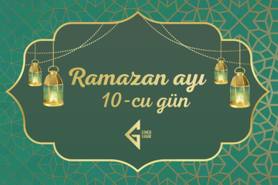 Ramazan ayının onuncu gününün imsak, iftar və namaz vaxtları - FOTO