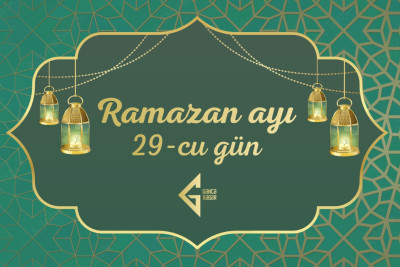 Ramazan ayının iyirmi doqquzuncu gününün imsak, iftar və namaz vaxtları